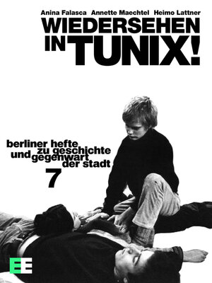 cover image of Wiedersehen in TUNIX! Ein Handbuch zur Berliner Projektekultur